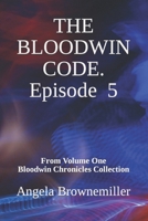 The Bloodwin Code: Episode 5 1937951480 Book Cover