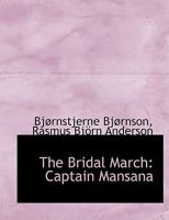 The Bridal March: Captain Mansana 0530775611 Book Cover