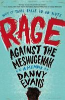 Rage Against the Meshugenah: Why it Takes Balls to Go Nuts 0451227115 Book Cover