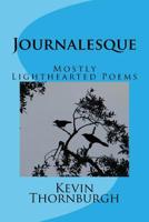 Journalesque: Mostly Lighthearted Poems 1979113610 Book Cover