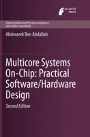 Multicore Systems On-Chip: Practical Software/Hardware Design 9462390509 Book Cover