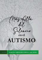 Más Allá del Silencio en el Autismo B0GJQ5YPVF Book Cover