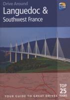 Drive Around Languedoc & Southwest France, 3rd: Your guide to great drives. Top 25 Tours. (Drive Around - Thomas Cook) 1841574694 Book Cover