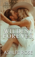 Wildest Forever 1739315189 Book Cover