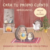 Crea tu propio cuento. Improcuentos. Imaginación y creatividad para toda la familia.: Incluye seis cuentos. Erizo, Hedgehog, animales bonitos, libro ... residuo cero y reciclar. (Spanish Edition) B085RNM423 Book Cover