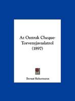 Az Osztrak Cheque-Torvenyjavaslatrol 1162425970 Book Cover
