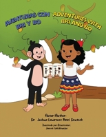 Adventures with Bri and Bo Aventuras con Bri y Bo (Spanish Edition) B0F2M8CZN3 Book Cover