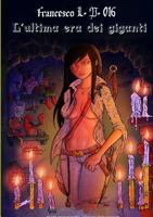 L'ultima era dei giganti 1326604171 Book Cover