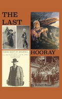 The Last Hooray 1917438257 Book Cover