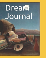 Dream Journal: A bedside diary for recording your dreams, with prompts for dream recall. Over 100 pages. 1661773133 Book Cover