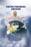 Endtime Prophecies Amplified B0CFGMJZLT Book Cover