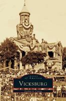 Vicksburg (Images of America: Mississippi) 0738515604 Book Cover