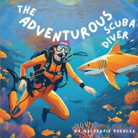 The Adventurous Scuba Diver 1300828161 Book Cover