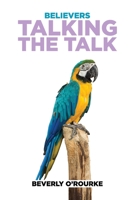 BELIEVERS TALKING THE TALK B09HMZZ5Q7 Book Cover