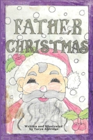 Father Christmas: Father Christmas: A Heartwarming Holiday Adventure B0CJ4F341N Book Cover