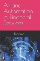 AI and Automation in Financial Services B0F326XNM8 Book Cover