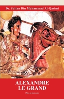 Alexandre Le Grand 9948240197 Book Cover