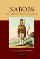 Nabobs: Empire and Identity in Eighteenth-Century Britain 1107671043 Book Cover
