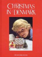 Christmas in Denmark (Christmas Around the World) 0716608863 Book Cover