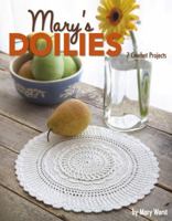 Mary's Doilies (Leisure Arts #3853) 1601403208 Book Cover