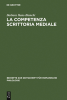 La Competenza Scrittoria Mediale: Studi Sulla Scrittura Popolare 3484523301 Book Cover