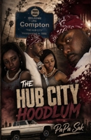 The Hub City Hoodlum 097044950X Book Cover