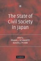 The State of Civil Society in Japan 0521827302 Book Cover
