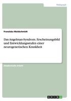 Das Angelman-Syndrom. Erscheinungsbild und Entwicklungsstufen einer neurogenetischen Krankheit 3656913781 Book Cover