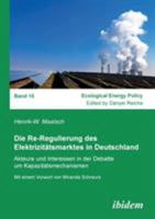 Die Re-Regulierung des Elektrizitätsmarktes in Deutschland 3838205820 Book Cover