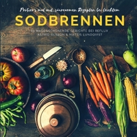Try it with...low-acid recipes for mild heartburn: 63 stomach-friendly dishes for reflux 3985001502 Book Cover