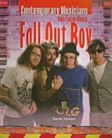 Fallout Boy (Contemporary Musicians and Their Music Set 2) 140421819X Book Cover