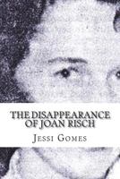 The Disappearance of Joan Risch 1723109371 Book Cover
