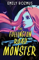 Fullington Road Monster 1962739651 Book Cover