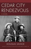 Cedar City Rendezvous (An Evans Novel of the West) 1590772172 Book Cover