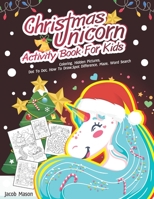 Christmas Unicorn Activity Book For Kids 169984383X Book Cover