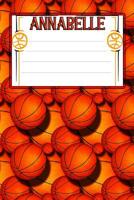 Basketball Life Annabelle: College Ruled Composition Book 1097916774 Book Cover