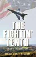 The Fightin' Tenth: Cold War to Desert Storm B0GNCYRZWZ Book Cover