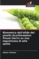 Bionomica dell'afide del pisello Acyrthosiphon Pisum Harris su una leguminosa di alta quota (Italian Edition) 6207763947 Book Cover