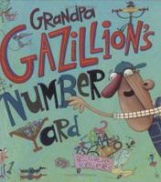 Grandpa Gazillion's Number Yard 0805062823 Book Cover