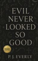 Evil Never Looked So Good: A Collection of Dark, Filthy Villain Romances (Wickedly Yours) B0G3Q2G7X4 Book Cover