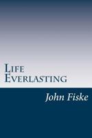 Life Everlasting 1517070740 Book Cover