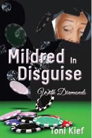 Mildred in Disguise with Diamonds 154495669X Book Cover