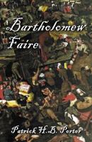 Bartholomew Faire 0741448092 Book Cover