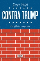 Contra Trump / Against Trump 6073157509 Book Cover