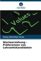 Werteerziehung - Präferenzen von Lehramtskandidaten (German Edition) 6208368596 Book Cover