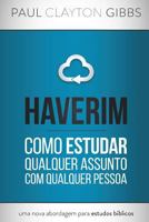 Haverim: Como Estudar Qualquer Assunto Com Qualquer Pessoa 1946369489 Book Cover