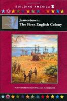 Jamestown: The First Colony (Building America) (Building America) 1584154586 Book Cover