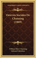 Oeuvres Sociales de Channing 201612122X Book Cover