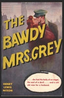 The Bawdy Mrs. Grey 1962896374 Book Cover