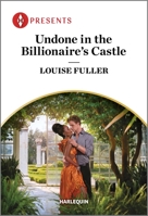 Undone in the Billionaire's Castle 1335593411 Book Cover